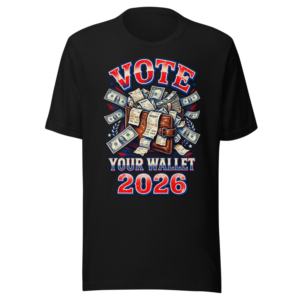 Vote Your Wallet 2026 T-Shirt